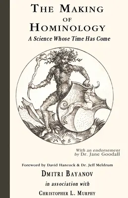 Crearea hominologiei: O știință căreia i-a venit vremea - The Making of Hominology: A Science Whose Time Has Come