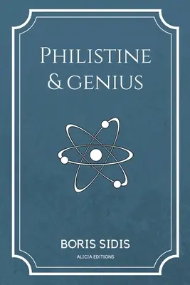 Filistin și geniu: Noua ediție în format mare - Philistine and genius: New Edition in Large Print
