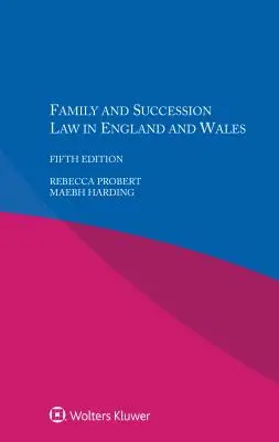 Dreptul familiei și al succesiunilor în Anglia și Țara Galilor - Family and Succession Law in England and Wales
