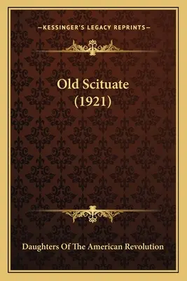 Vechiul Scituate (1921) - Old Scituate (1921)