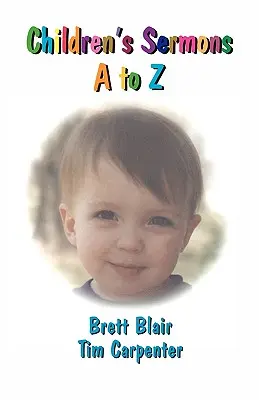 Predici pentru copii de la A la Z - Children's Sermons A to Z