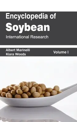 Enciclopedia bobului de soia: Volumul 01 (Cercetare internațională) - Encyclopedia of Soybean: Volume 01 (International Research)
