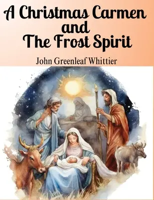 O Carmen de Crăciun și Spiritul gerului: Valorile fundamentale ale iubirii, compasiunii și credinței - A Christmas Carmen and The Frost Spirit: The Core Values of Love, Compassion, and Faith