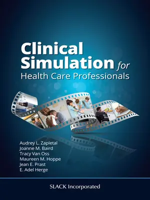 Simulare clinică pentru profesioniștii din domeniul sănătății - Clinical Simulation for Health Care Professionals