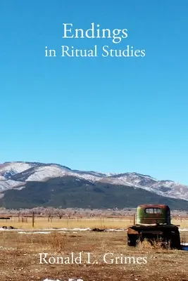 Sfârșiturile în studiile rituale - Endings in Ritual Studies