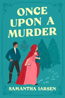 A fost odată o crimă - Once Upon a Murder