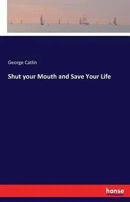 Taci din gură și salvează-ți viața - Shut your Mouth and Save Your Life
