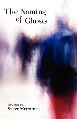 Numirea fantomelor - The Naming of Ghosts