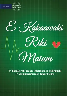 Viața este mai importantă - E Kakaawaki riki maium (Te Kiribati) - Life is More Important - E Kakaawaki riki maium (Te Kiribati)