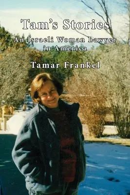 Poveștile lui Tam: O avocată israeliană în America - Tam's Stories: An Israeli Woman Lawyer in America