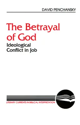 Trădarea lui Dumnezeu: Conflictul ideologic în Iov - The Betrayal of God: Ideological Conflict in Job