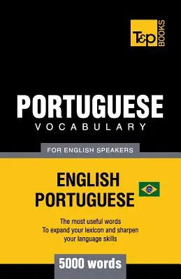 Vocabular portughez pentru vorbitorii de engleză - engleză-portugheză - 5000 de cuvinte: Portugheză braziliană - Portuguese vocabulary for English speakers - English-Portuguese - 5000 words: Brazilian Portuguese