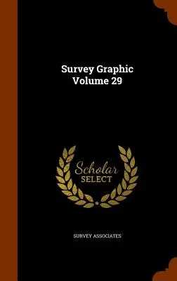 Survey Graphic Volumul 29 - Survey Graphic Volume 29