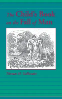 Cartea copilului despre căderea omului (The Child's Book on the Fall of Man) - The Child's Book on the Fall of Man