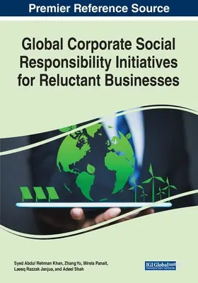 Inițiative globale de responsabilitate socială a întreprinderilor pentru întreprinderile reticente - Global Corporate Social Responsibility Initiatives for Reluctant Businesses