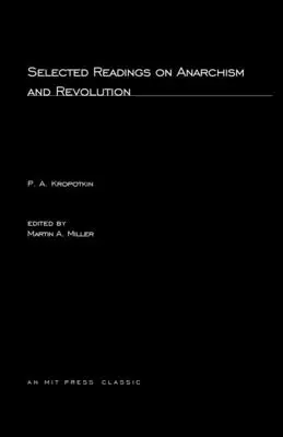 Scrieri alese despre anarhism și revoluție - Selected Writings on Anarchism and Revolution