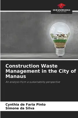 Gestionarea deșeurilor din construcții în orașul Manaus - Construction Waste Management in the City of Manaus