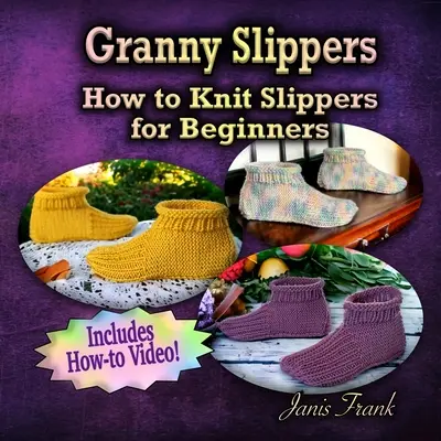 Papuci Granny - Cum să tricotați papuci pentru începători - Granny Slippers - How to Knit Slippers for Beginners