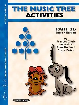 The Music Tree English Edition Carte de activități: Partea 2b - The Music Tree English Edition Activities Book: Part 2b