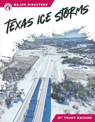 Furtuni de gheață în Texas - Texas Ice Storms