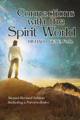 Conexiuni cu lumea spiritelor: Ediția a doua revizuită - Connections with the Spirit World: Revised Second Edition