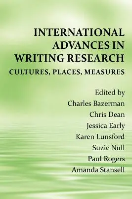 Avansuri internaționale în cercetarea scrierii: Culturi, locuri, măsuri - International Advances in Writing Research: Cultures, Places, Measures
