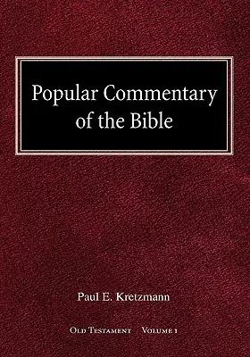 Comentariu popular al Bibliei Vechiul Testament Volumul 1 - Popular Commentary of the Bible Old Testament Volume 1