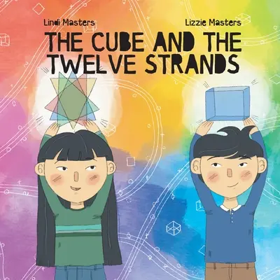 Cubul și cele douăsprezece fire - The Cube and the Twelve Strands