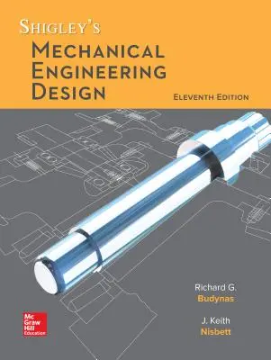Loose Leaf pentru proiectarea ingineriei mecanice a lui Shigley - Loose Leaf for Shigley's Mechanical Engineering Design