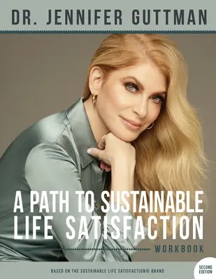 O cale către satisfacția vieții durabile Caiet de lucru - A Path to Sustainable Life Satisfaction Workbook