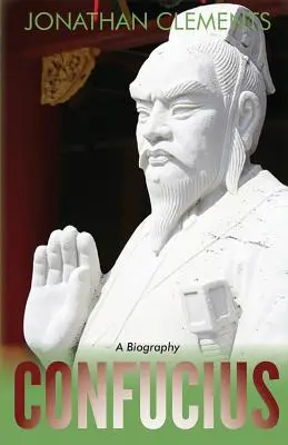 Confucius: O biografie - Confucius: A Biography