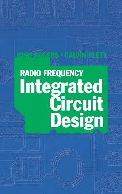 Proiectarea circuitelor integrate de radiofrecvență - Radio Frequency Integrated Circuit Design