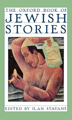Cartea Oxford a poveștilor evreiești - The Oxford Book of Jewish Stories