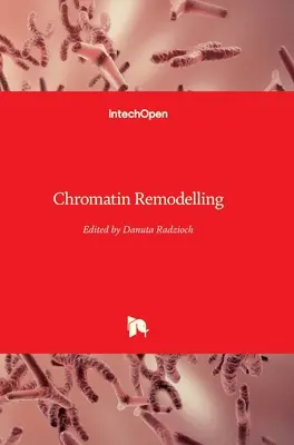 Remodelarea cromatinei - Chromatin Remodelling