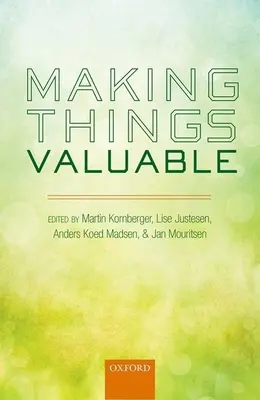 Valorificarea lucrurilor - Making Things Valuable
