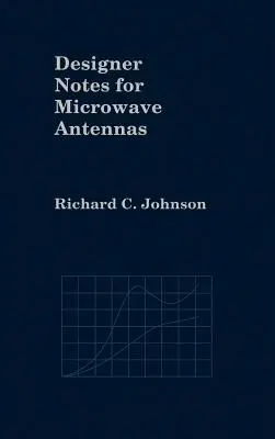 Note de proiectare pentru antene cu microunde - Designer Notes for Microwave Antennas