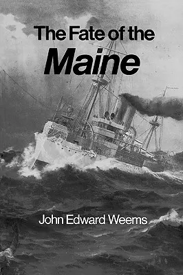 Soarta Maine - The Fate of the Maine