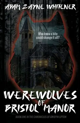 Vârcolacii din Bristol Manor - Werewolves of Bristol Manor