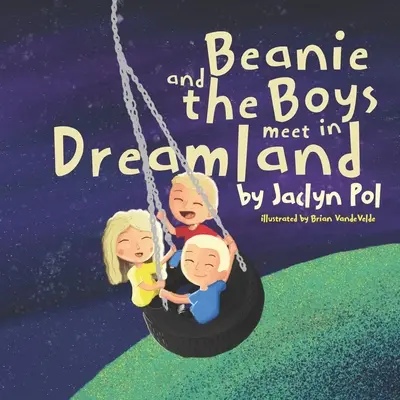 Beanie și băieții se întâlnesc în țara viselor - Beanie and the Boys Meet in Dreamland