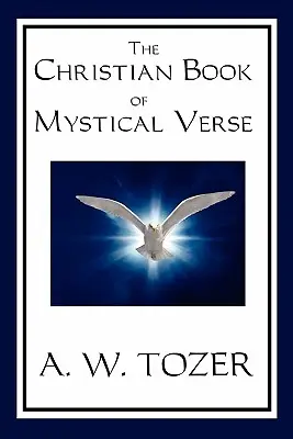 Cartea creștină a versurilor mistice - The Christian Book of Mystical Verse