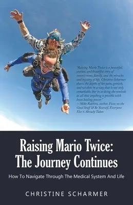 Raising Mario Twice: The Journey Continues (Creșterea lui Mario de două ori: Călătoria continuă) - Raising Mario Twice: The Journey Continues