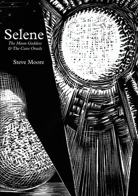 Selene: Zeița Lunii și Oracolul Peșterii - Selene: The Moon Goddess and the Cave Oracle