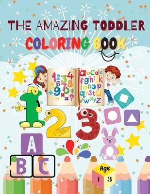 The Amazing Toddler - Carte de colorat pentru copii - The Amazing Toddler Coloring Book