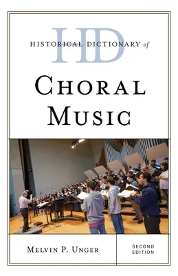 Dicționar istoric de muzică corală - Historical Dictionary of Choral Music