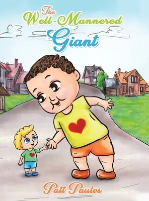 Uriașul bine educat (The Well-Mannered Giant) - The Well-Mannered Giant