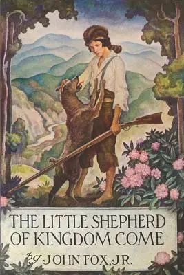 Ciobănașul din Împărăția Cerurilor (The Little Shepherd of Kingdom Come) - The Little Shepherd of Kingdom Come