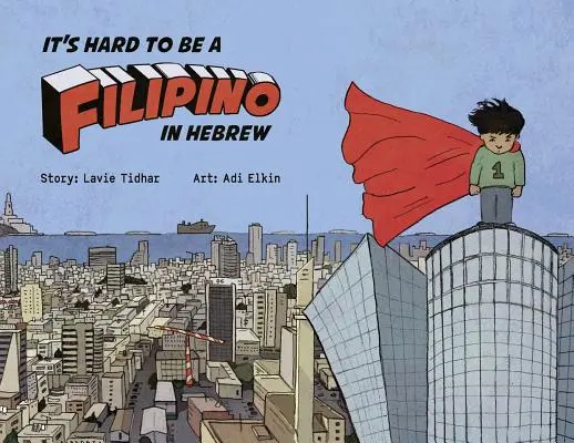 Este greu să fii filipinez în ebraică - It's Hard to be a Filipino in Hebrew