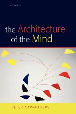 Arhitectura minții: Modularitatea masivă și flexibilitatea gândirii - The Architecture of the Mind: Massive Modularity and the Flexibility of Thought