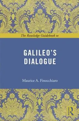 Ghidul Routledge pentru dialogul lui Galileo - The Routledge Guidebook to Galileo's Dialogue