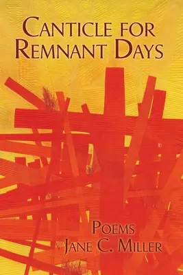Cântec pentru zilele rămase - Canticle for Remnant Days